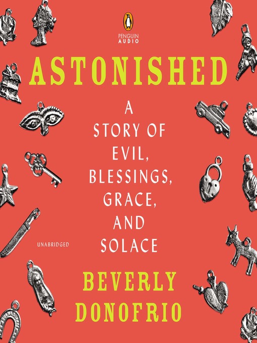 Title details for Astonished by Beverly Donofrio - Available